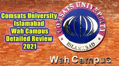 COMSATS WAH CAMPUS Review 2021 | Comsats Wah Cantt Tour 2021 - YouTube