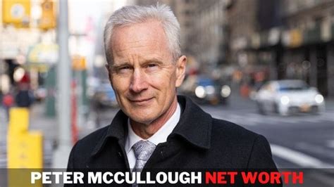 Lets Take a Look of Net Worth of Peter Mccullough | Keeperfacts