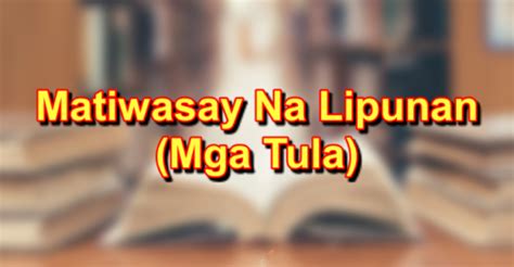 Matiwasay Na Lipunan Tula: +5 Na Mga Halimbawa