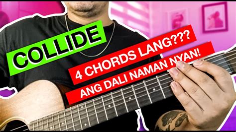 COLLIDE - HOWIE DAY GUITAR TUTORIAL | EASY CHORDS (TAGALOG TUTORIAL ...