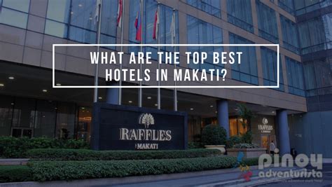 The Ultimate List of the Best Hotels in Makati City, Philippines ...