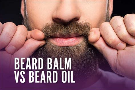 Beard Balm Vs Beard Oil │ What Is The Difference & How To Use