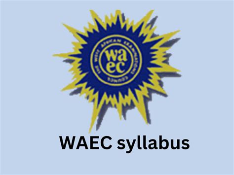 WAEC syllabus for 2024 - www.ngacademics.com