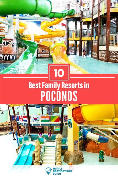 10 Best Resorts in Poconos for Families (2024) - All Ages Love!