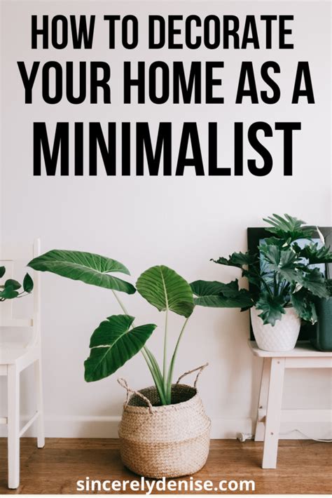 Minimalist Decorating Tips: How to Decorate Your Home Without Adding ...