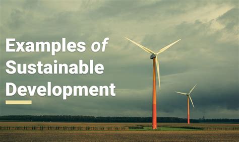 10 Examples of Sustainable Development | Earth Reminder