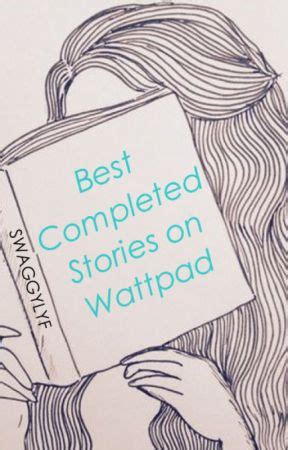 Best Completed Stories on Wattpad - All Of the Stories - Wattpad