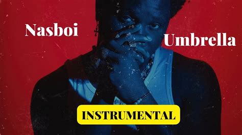 NASBOI - UMBRELLA FT WANDE COAL (INSTEUMENTAL) - YouTube