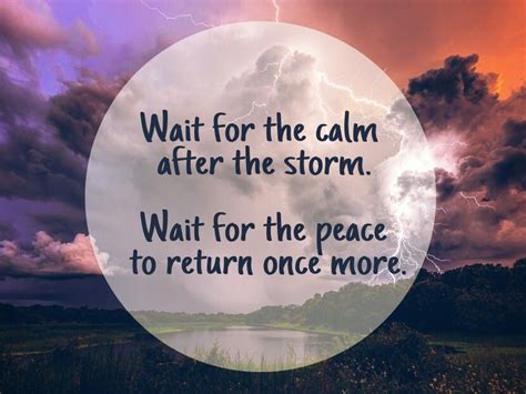 calm after the storm quote | After the storm quotes, Storm quotes, Calm ...