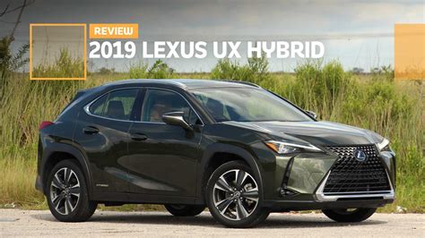 2019 Lexus UX 250h Review: Efficient, Affordable, And Downright Charming