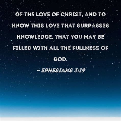 Ephesians 3:19 of the love of Christ, and to know this love that ...