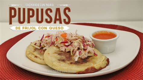 COMO HACER PUPUSAS DE FRIJOL CON QUESO - YouTube