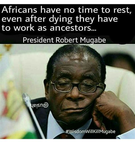 The Black Struggle | Black history quotes, Mugabe quotes, Funny african ...