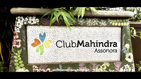 Assonora Club Mahindra Resort, Assonora, Goa, India - YouTube