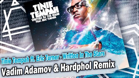 Tinie Tempah ft. Eric Turner - Written In The Stars (Vadim Adamov ...