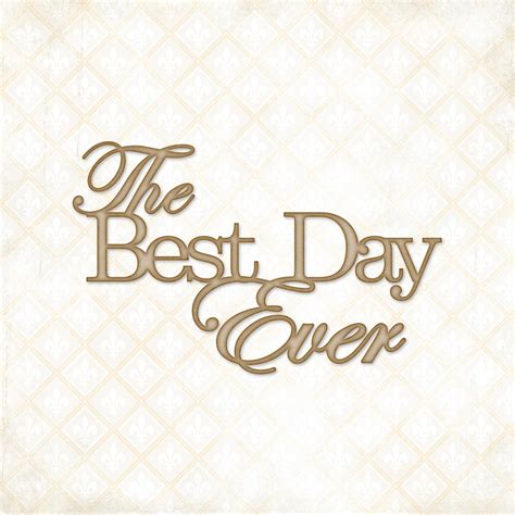 Best Day Ever Quotes. QuotesGram