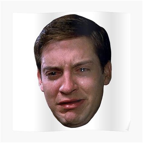 "Crying Tobey Maguire Meme" Poster for Sale by DanielSP123 | Redbubble