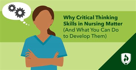 Why Critical Thinking Skills in Nursing Matter (And What You Can Do to ...