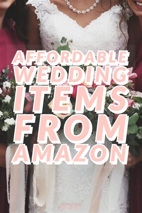 Affordable Wedding Items from Amazon