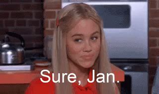 Sure Jan... GIF - Sure Jan Brady Bunch Marsha - Discover & Share GIFs