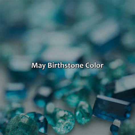 What Is May Birthstone Color - colorscombo.com