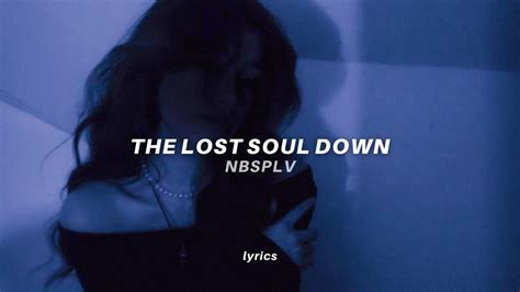 NBSPLV -The Lost Soul Down (lyrics) tiktok version slowed | “You love ...