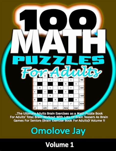 100 Math Puzzles for Adults: The Ultimate Adults Brain Exercises as a ...