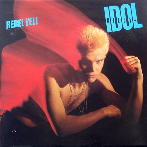 Billy Idol – Rebel Yell (1984, Vinyl) - Discogs