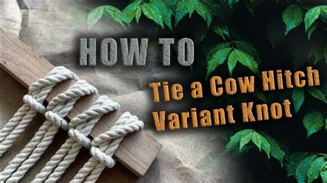 How To Tie a Cow Hitch Variant Knot | Macrame knots tutorial, Macrame ...