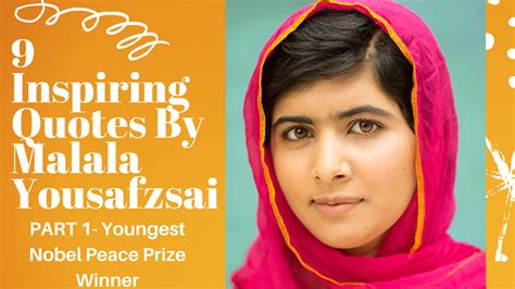 Inspiring Quotes By Malala Yousafzai, Youngest Nobel Prize Winner ...