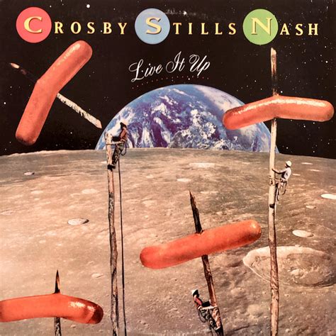 Crosby Stills Nash* - Live It Up (1990, Columbia House, Vinyl) | Discogs