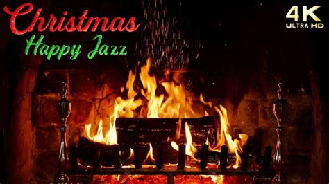 Happy Jazz Christmas Music Fireplace - Instrumental Upbeat Christmas ...