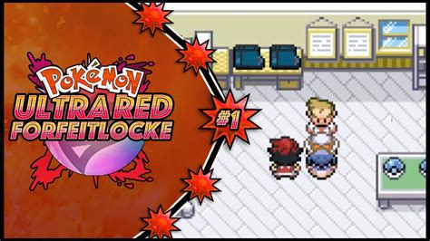 Pokemon Ultra Red Forfeitlocke - Part 1 (Let The Game's Begin) - YouTube