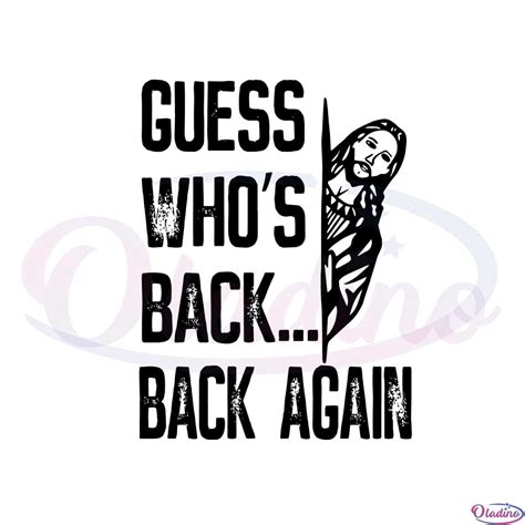 Guess Who's Back Back Again Store | www.changeyourwindows.com