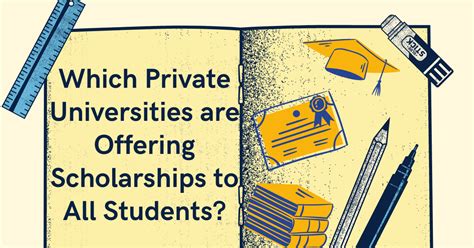 Which Private Universities are Offering Scholarships to All Students?