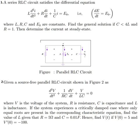 SOLVED: A series RLC circuit satisfies the differential equation d^2i ...