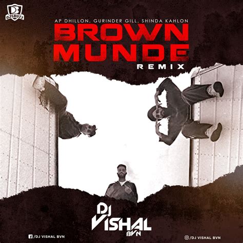 Brown Munde Ft. Ap Dhillon – DJ Vishal BVN – DJsBuzz