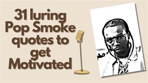 46 Pop Smoke Quotes - Inspirational Words From the Late Rapper