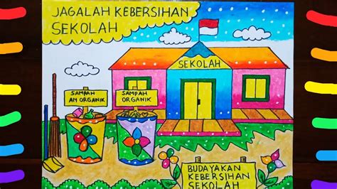 Poster kebersihan lingkungan sekolah - YouTube