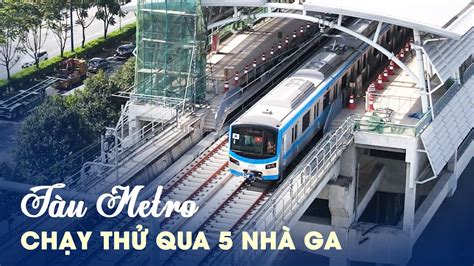 [FLYCAM] Toàn cảnh tàu metro chạy thử qua 5 nhà ga tại TP.HCM - YouTube