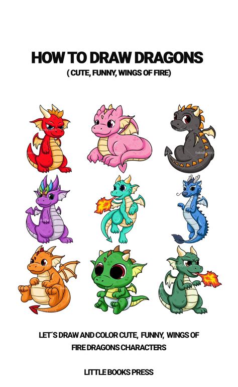 How to Draw Dragons ( Cute, funny, Wings of Fire): Let´s Draw and Color ...