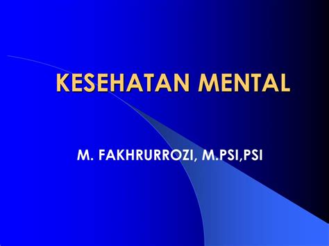 PPT - KESEHATAN MENTAL PowerPoint Presentation, free download - ID:862885