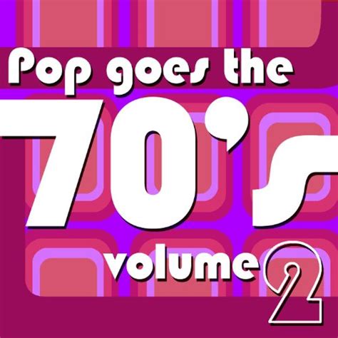 Play Pop Goes The 70's Vol 2 by VARIOUS ARTISTS on Amazon Music