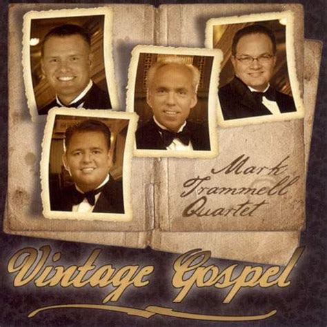 Vintage Gospel | Mark Trammell Quartet