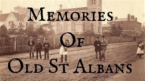 MEMORIES OF OLD ST ALBANS|LOCAL HISTORY|RARE IMAGES - YouTube