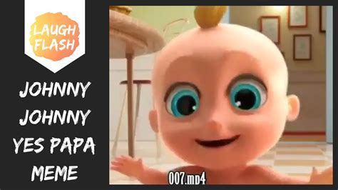 Johnny Johnny Yes Papa Meme ?? Eating Sugar No Papa – Nursery Rhymes ...