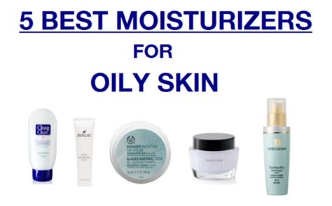 Top Best Moisturizers For Oily Skin