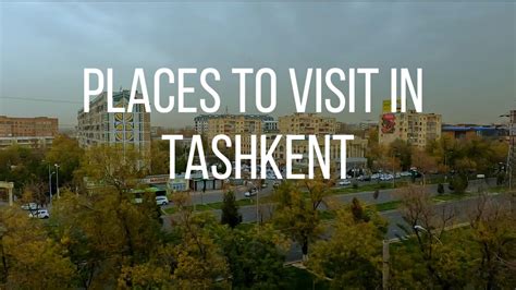 Places To Visit In Tashkent | Top Attractions of Tashkent in 2 days ...