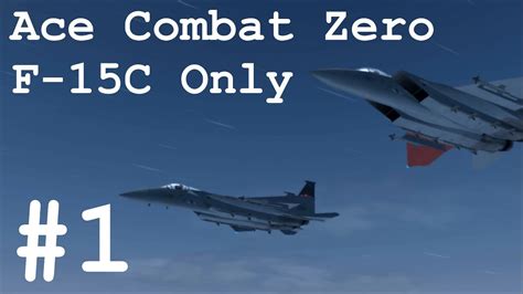 Ace Combat Zero HD - Mission 1: Glacial Skies - YouTube