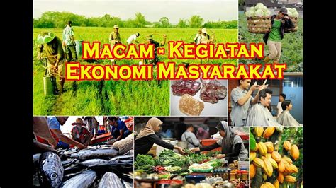 Apa Saja Bentuk Usaha Dalam Kegiatan Ekonomi Masyarakat Indonesia ...